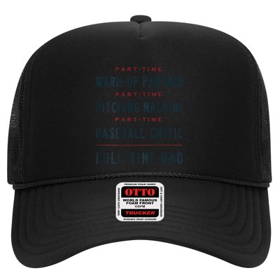 Part Time Warm Up Partner Pitching Baseball Full Time Dad Gift Trucker Hat