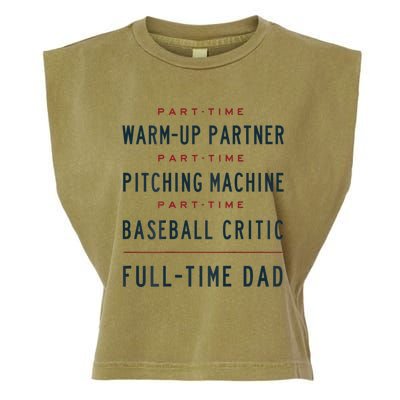 Part Time Warm Up Partner Pitching Baseball Full Time Dad Gift Garment-Dyed Women's Muscle Tee