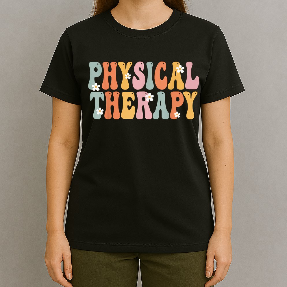 Physical Therapy Week Groovy Appreciation Day For Women Work T-Shirt