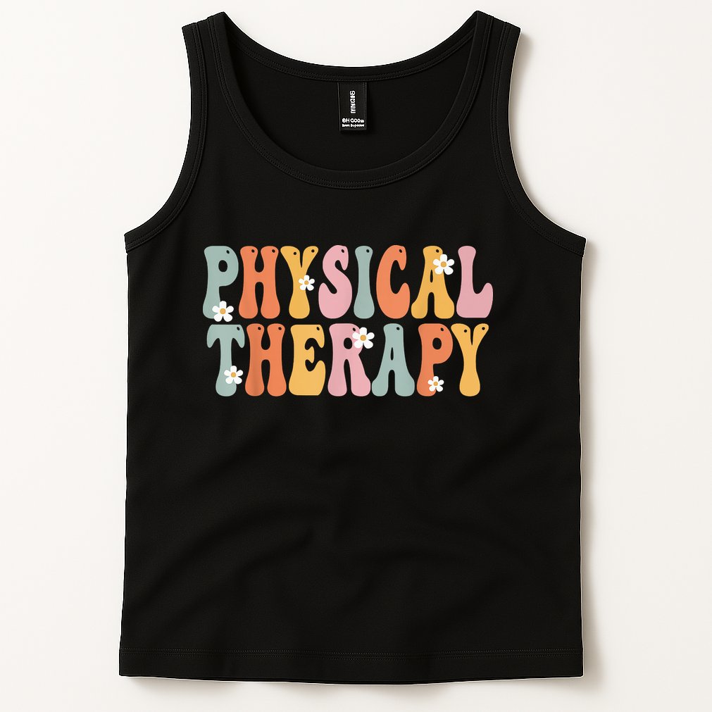 Physical Therapy Week Groovy Appreciation Day For Women Work Tank Top