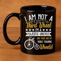 Professional Third Wheel Unicycle Dating Humor Sarcasm Gift 11oz C Handle Ceramic Mug