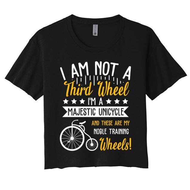 Professional Third Wheel Unicycle Dating Humor Sarcasm Gift Crop Top