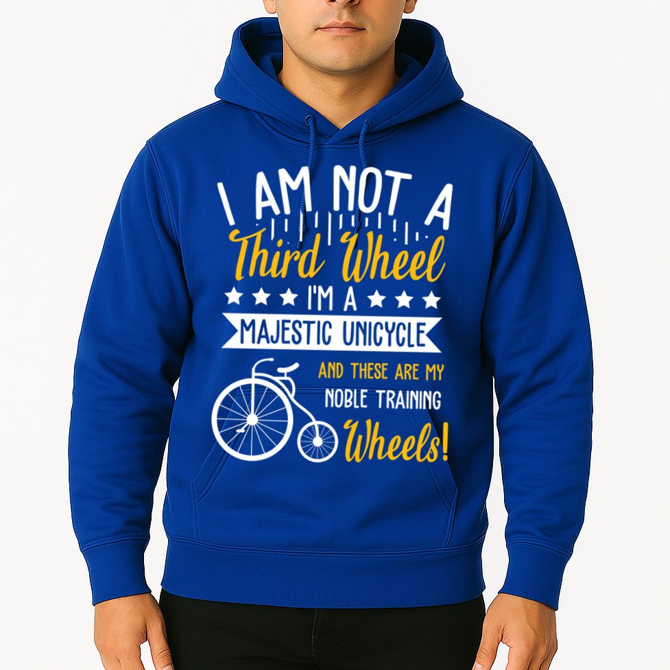 Professional Third Wheel Unicycle Dating Humor Sarcasm Gift Hoodie