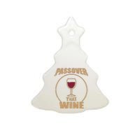 Passover That Wine Funny Pesach Jewish Holiday Ceramic Tree Ornament