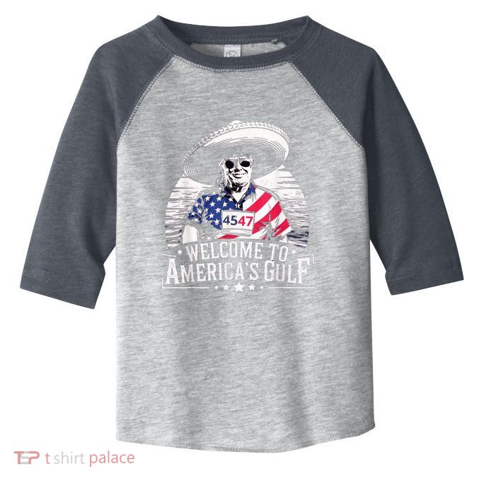 President Trump Welcome To AmericaS Gulf Mexico Toddler Fine Jersey T-Shirt