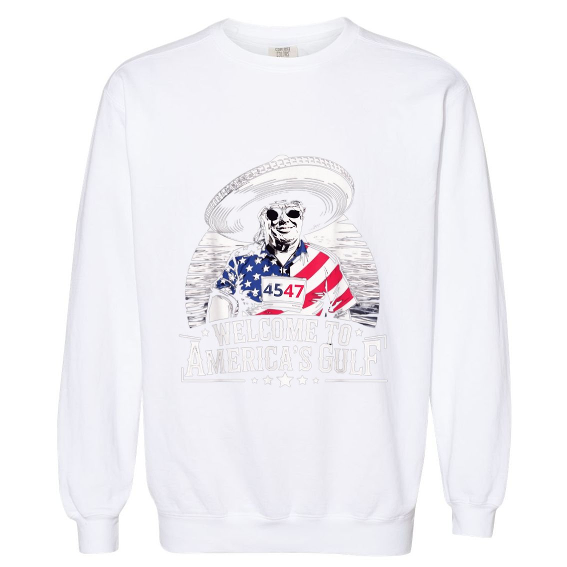 President Trump Welcome To AmericaS Gulf Mexico Garment-Dyed Sweatshirt