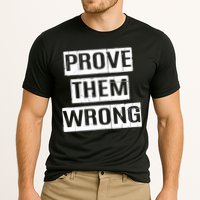 Prove Them Wrong Performance Shirt