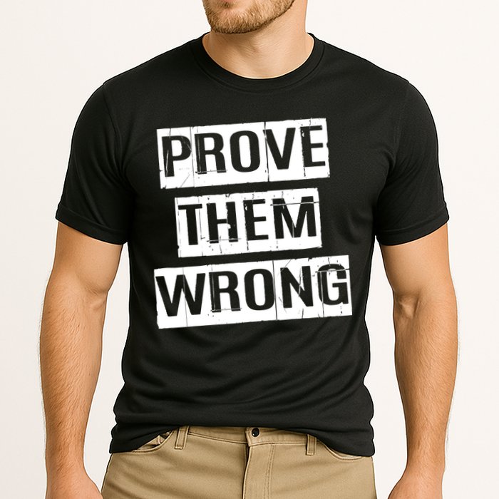 Prove Them Wrong Performance Shirt