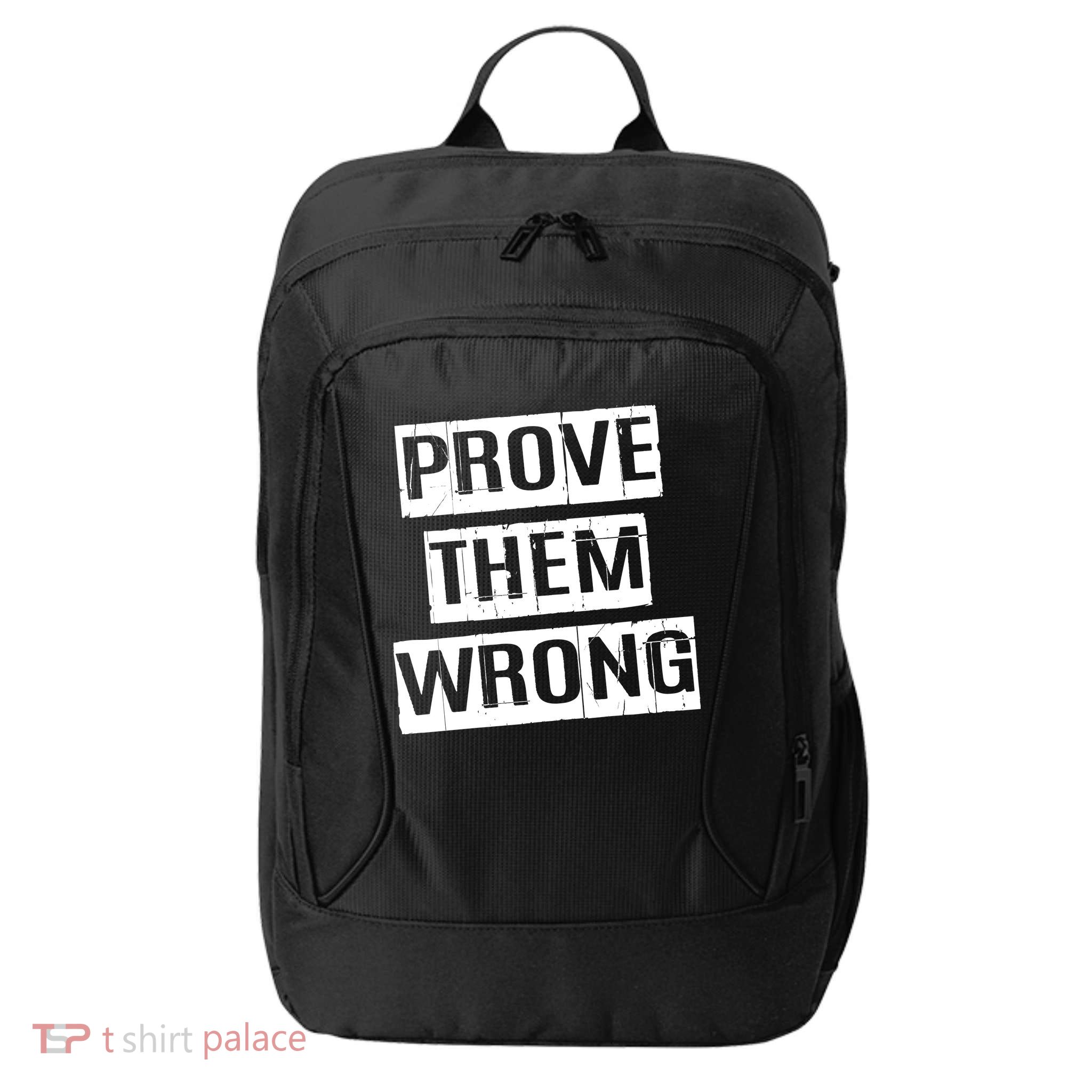 Prove Them Wrong City Backpack