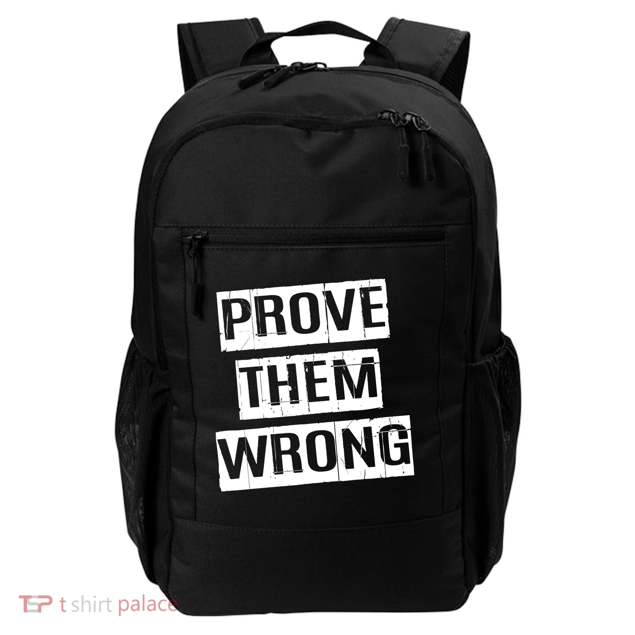 Prove Them Wrong Daily Commute Backpack