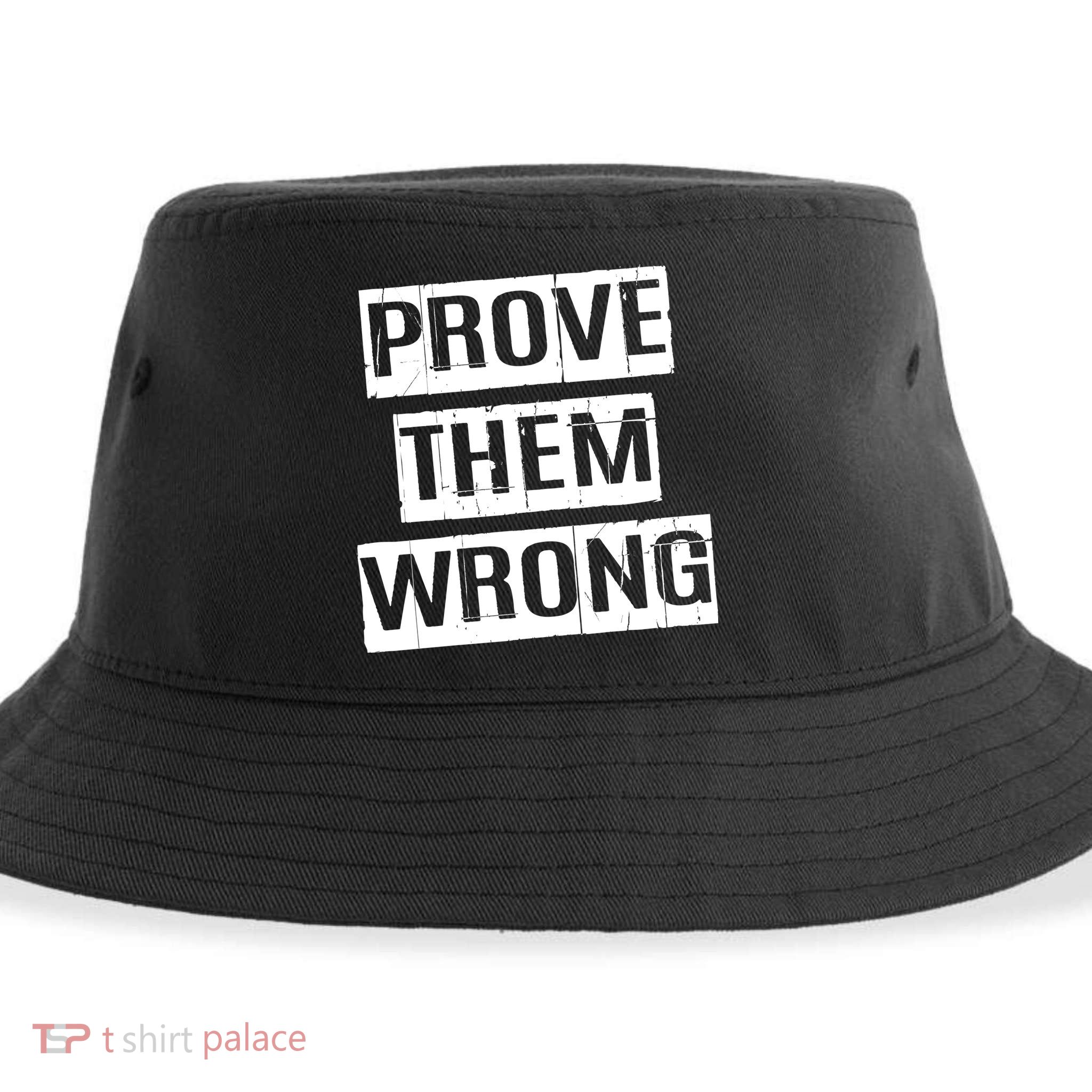 Prove Them Wrong Sustainable Bucket Hat