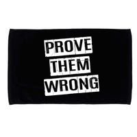 Prove Them Wrong Microfiber Hand Towel