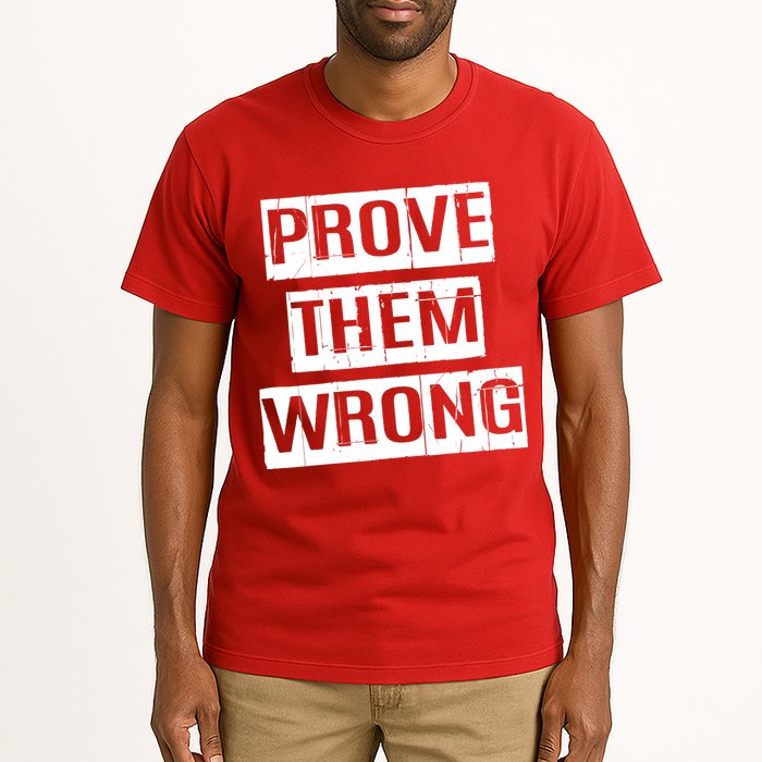 Prove Them Wrong Tall T-Shirt