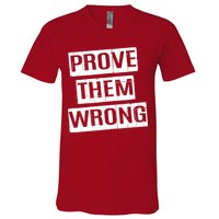Prove Them Wrong V-Neck T-Shirt