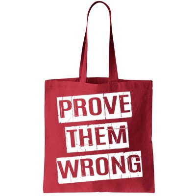Prove Them Wrong Bag