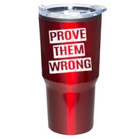 Prove Them Wrong Tumbler