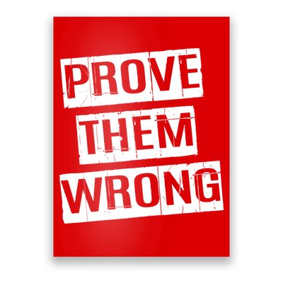 Prove Them Wrong Poster