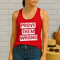 Prove Them Wrong Womens Tank Top