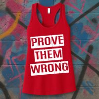 Prove Them Wrong Womens Tank Top