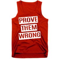 Prove Them Wrong Tank Top
