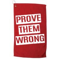 Prove Them Wrong Golf Towel