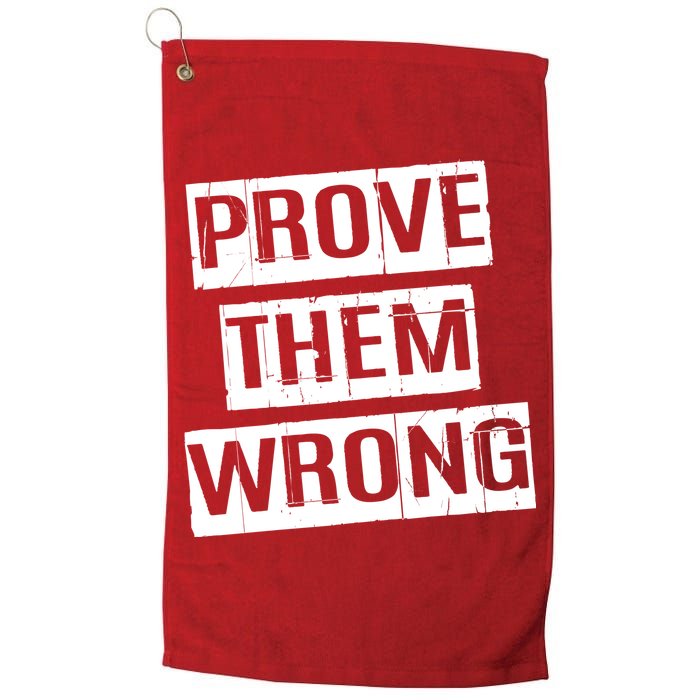 Prove Them Wrong Golf Towel