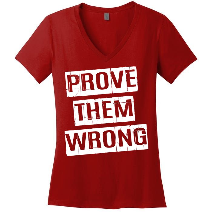 Prove Them Wrong Women's V-Neck T-Shirt
