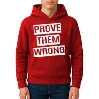 Prove Them Wrong Kids Hoodie