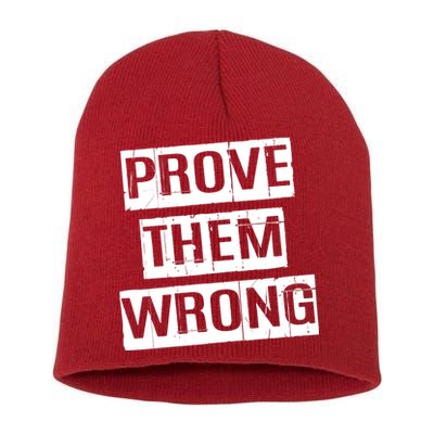 Prove Them Wrong Short Acrylic Beanie