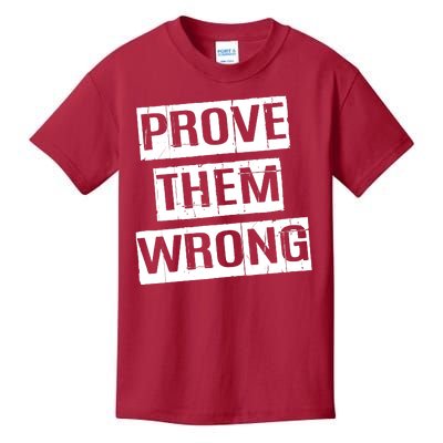 Prove Them Wrong Kids T-Shirt