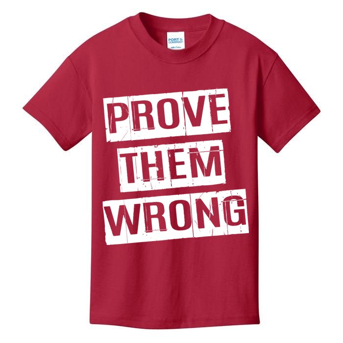 Prove Them Wrong Kids T-Shirt