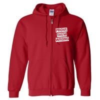 Prove Them Wrong Full Zip Hoodie
