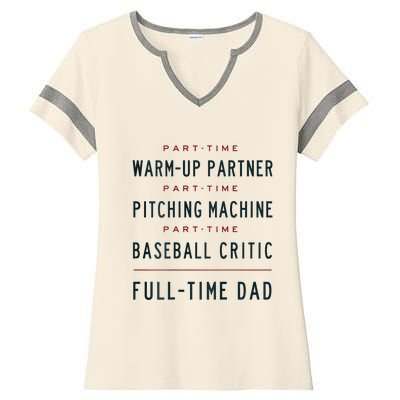 Part Time Warm Up Partner Pitching Baseball Full Time Dad Ladies Halftime Notch Neck Tee