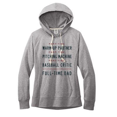 Part Time Warm Up Partner Pitching Baseball Full Time Dad Women's Fleece Hoodie