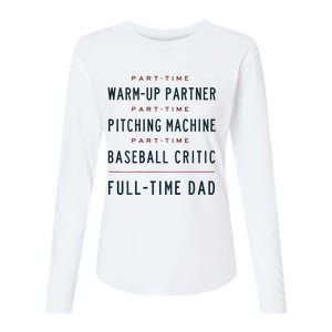 Part Time Warm Up Partner Pitching Baseball Full Time Dad Womens Cotton Relaxed Long Sleeve T-Shirt