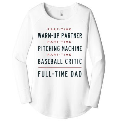 Part Time Warm Up Partner Pitching Baseball Full Time Dad Women's Perfect Tri Tunic Long Sleeve Shirt