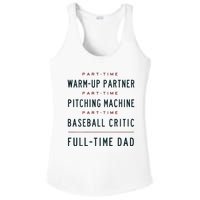 Part Time Warm Up Partner Pitching Baseball Full Time Dad Ladies PosiCharge Competitor Racerback Tank