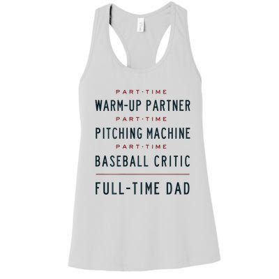 Part Time Warm Up Partner Pitching Baseball Full Time Dad Women's Racerback Tank