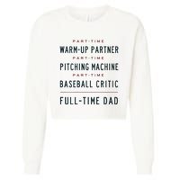 Part Time Warm Up Partner Pitching Baseball Full Time Dad Cropped Pullover Crew