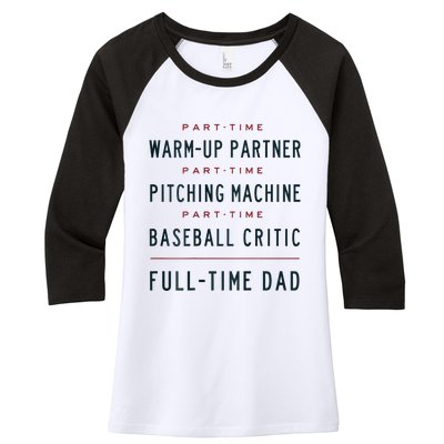 Part Time Warm Up Partner Pitching Baseball Full Time Dad Women's Tri-Blend 3/4-Sleeve Raglan Shirt