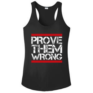 Prove Them Wrong Inspirational Saying Motivational Workout Ladies PosiCharge Competitor Racerback Tank