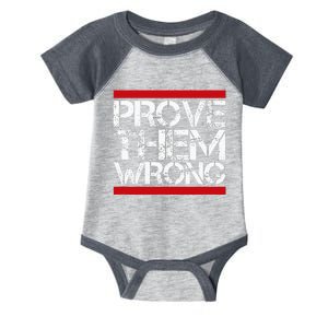 Prove Them Wrong Inspirational Saying Motivational Workout Infant Baby Jersey Bodysuit