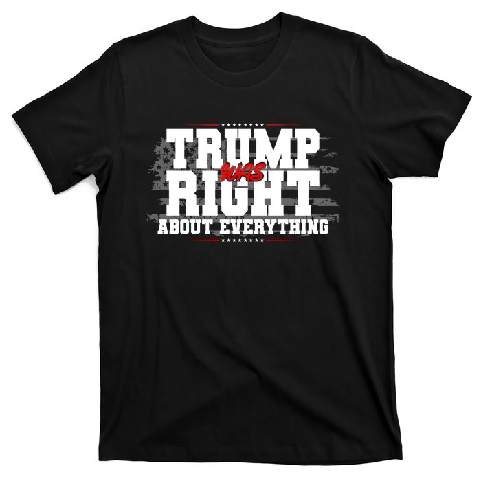 Patriotic Trump Was Right About Everything USA Flag T-Shirt