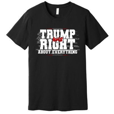 Patriotic Trump Was Right About Everything USA Flag Premium T-Shirt