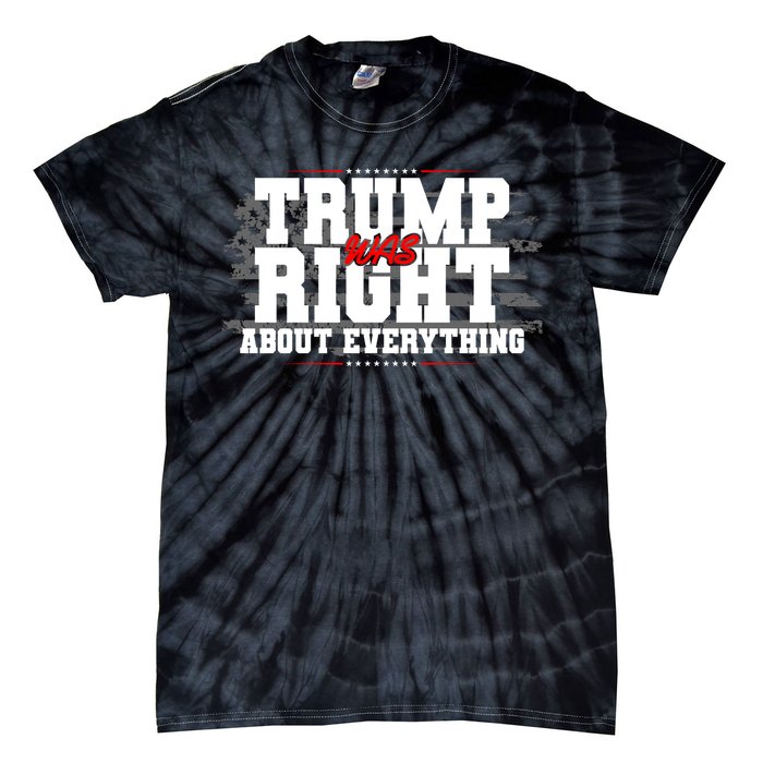 Patriotic Trump Was Right About Everything USA Flag Tie-Dye T-Shirt