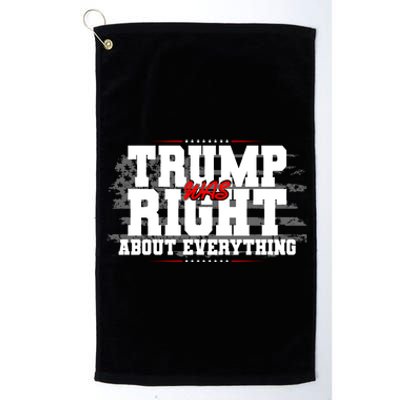 Patriotic Trump Was Right About Everything USA Flag Platinum Collection Golf Towel