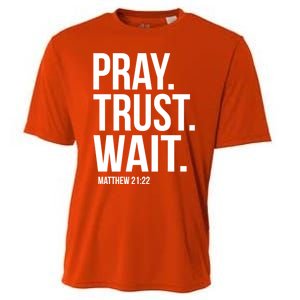 Pray Trust Wait Matthew 21:22 Scripture Christian Meaningful Gift Cooling Performance Crew T-Shirt