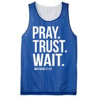 Pray Trust Wait Matthew 21:22 Scripture Christian Meaningful Gift Mesh Reversible Basketball Jersey Tank