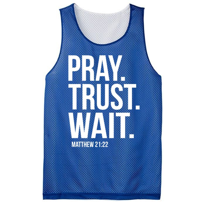 Pray Trust Wait Matthew 21:22 Scripture Christian Meaningful Gift Mesh Reversible Basketball Jersey Tank