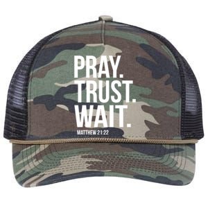 Pray Trust Wait Matthew 21:22 Scripture Christian Meaningful Gift Retro Rope Trucker Hat Cap